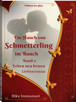cover image of Ein Hauch von Schmetterling im Bauch--Band 2